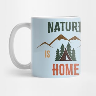 Nature is my home Mug